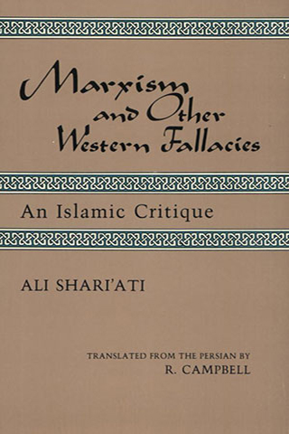 Marxism and Other Western Fallacies: An Islamic Critique